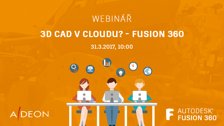 Webinář – 3D CAD v cloudu? Fusion 360